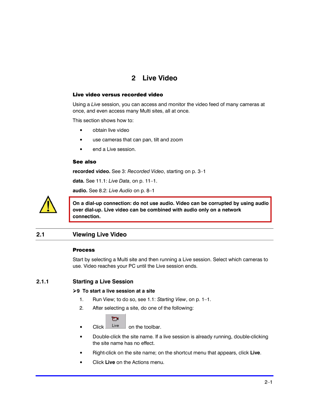 Honeywell K5404V9 manual Viewing Live Video, Starting a Live Session 