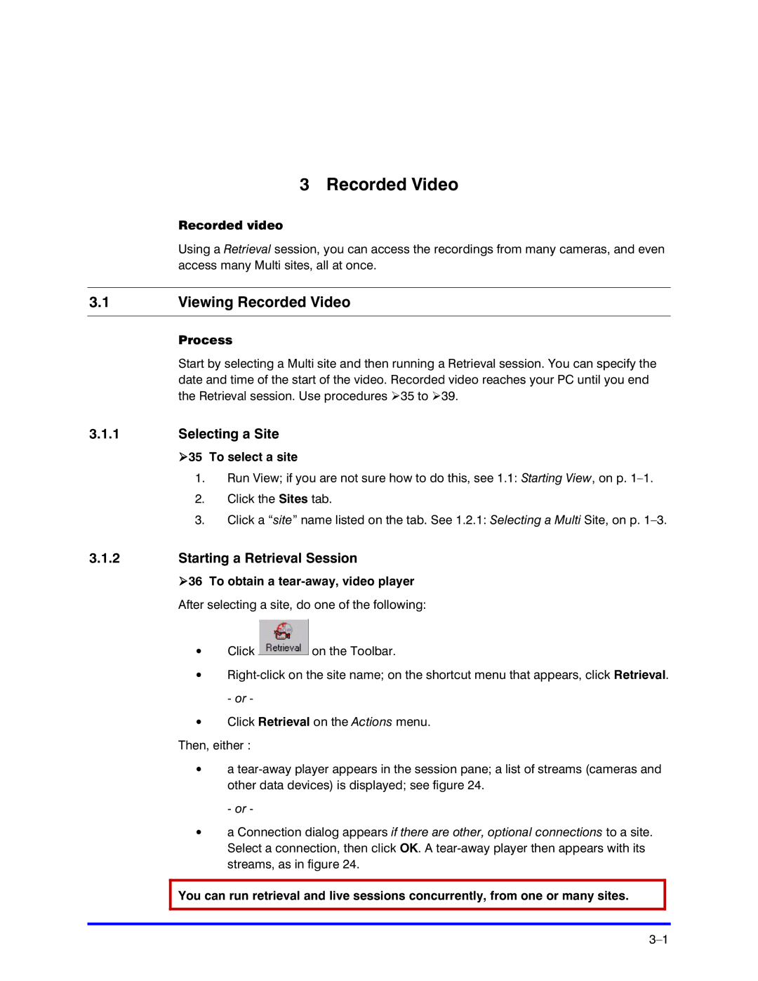 Honeywell K5404V9 manual Viewing Recorded Video, Selecting a Site, Starting a Retrieval Session 