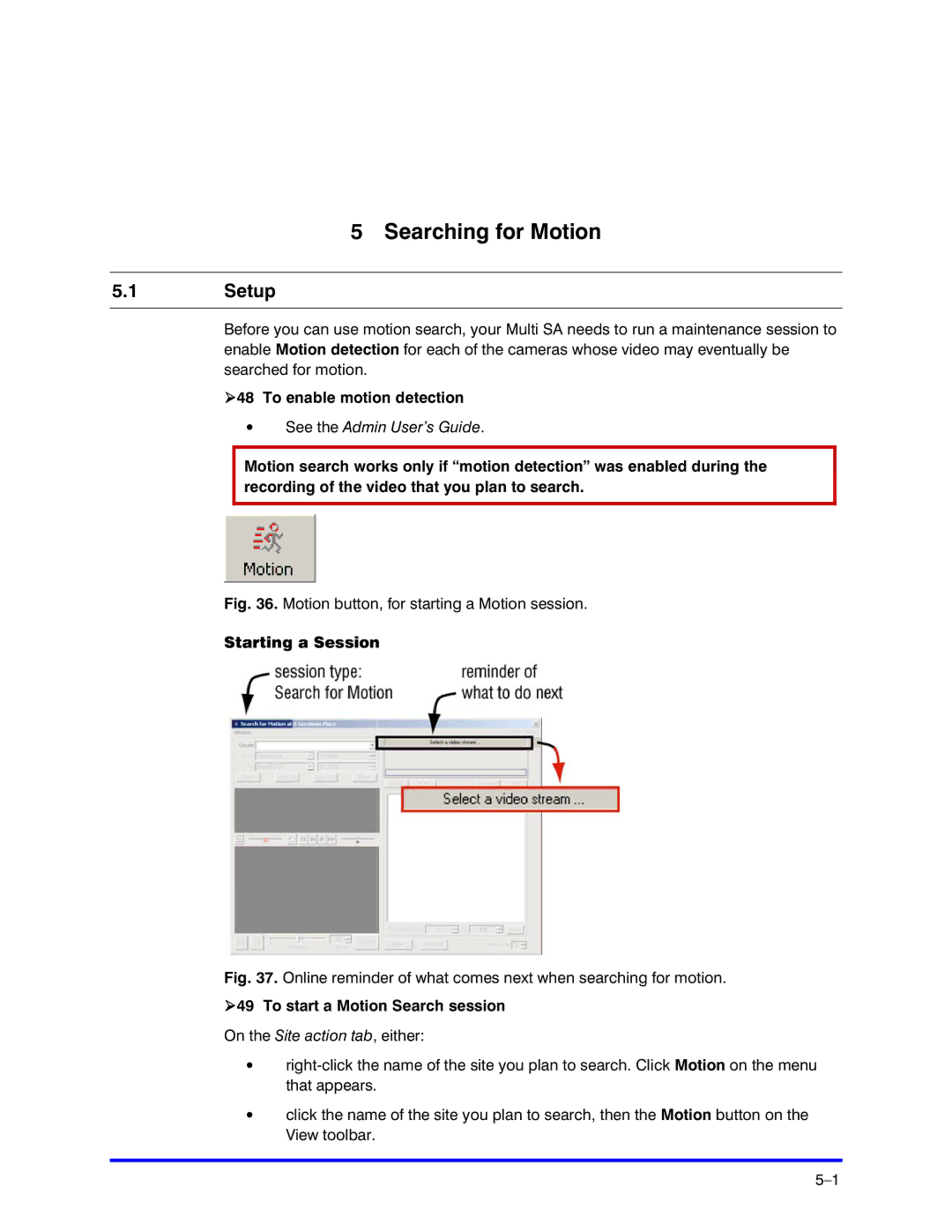 Honeywell K5404V9 manual Searching for Motion, Setup, To enable motion detection, Starting a Session 