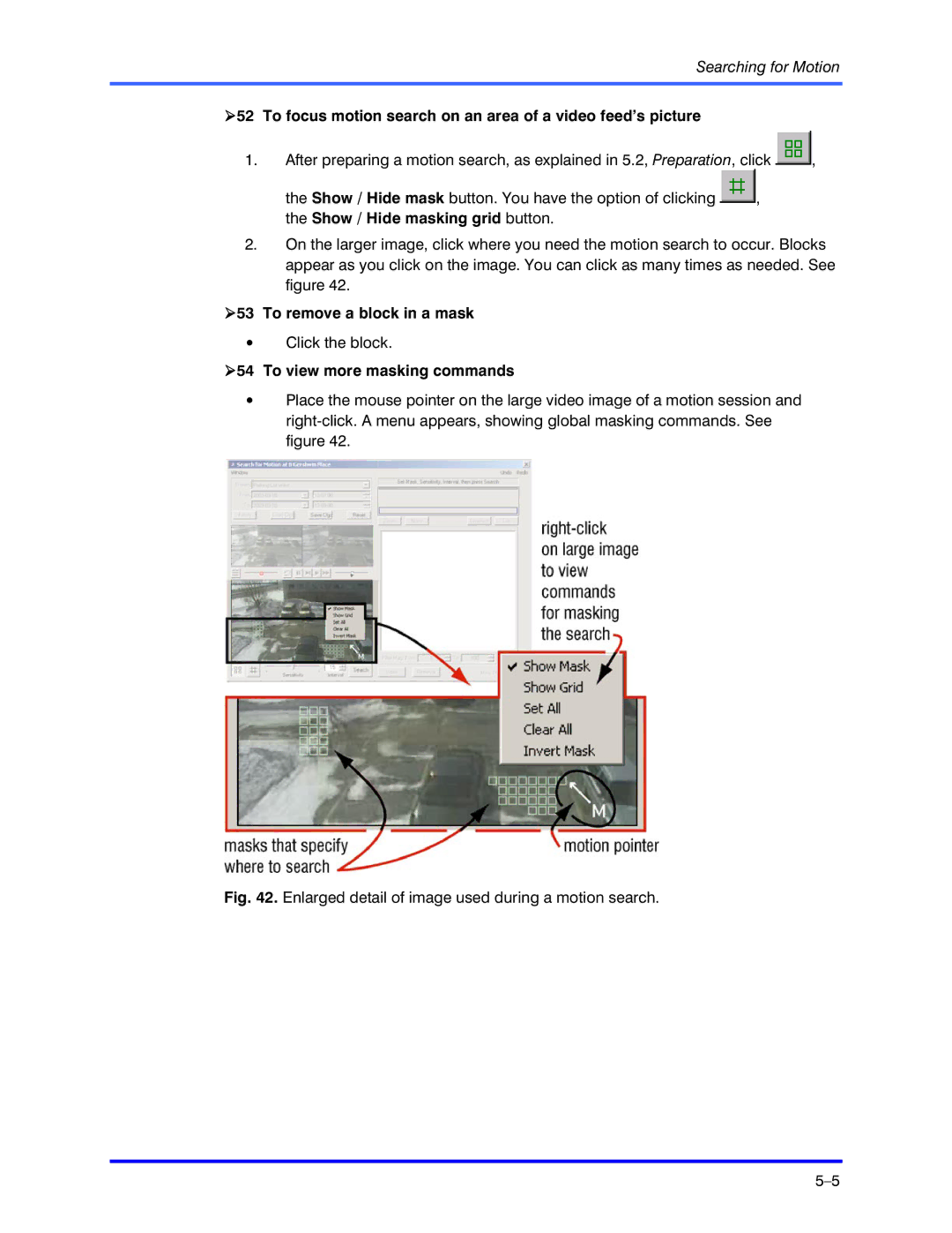 Honeywell K5404V9 manual To focus motion search on an area of a video feed’s picture, To remove a block in a mask 