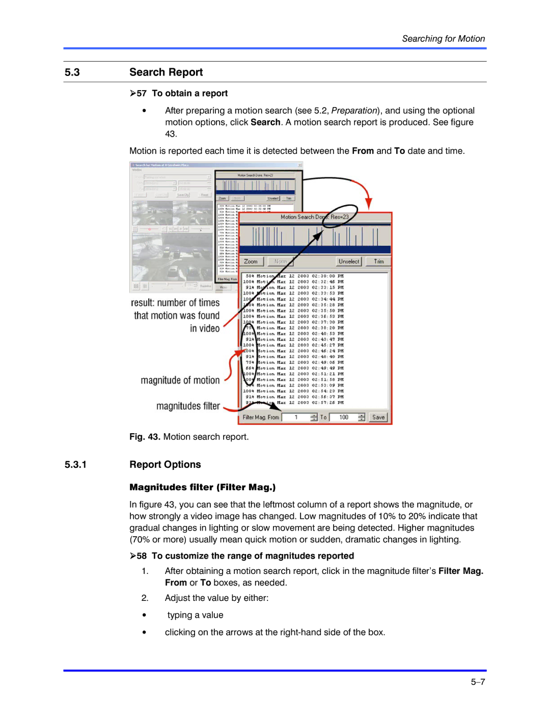 Honeywell K5404V9 manual Search Report, Report Options, To obtain a report, Magnitudes filter Filter Mag 