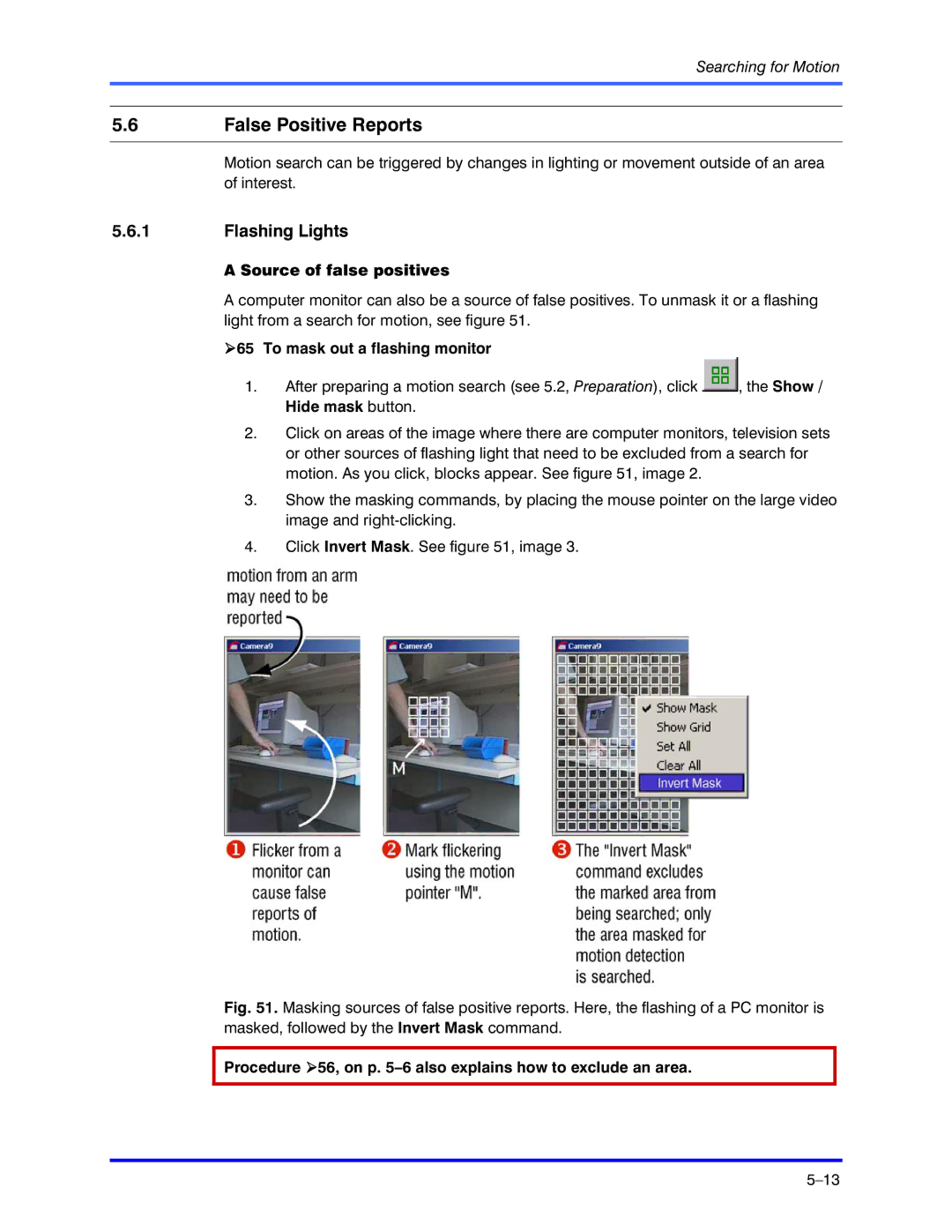 Honeywell K5404V9 manual False Positive Reports, Flashing Lights, Source of false positives, To mask out a flashing monitor 