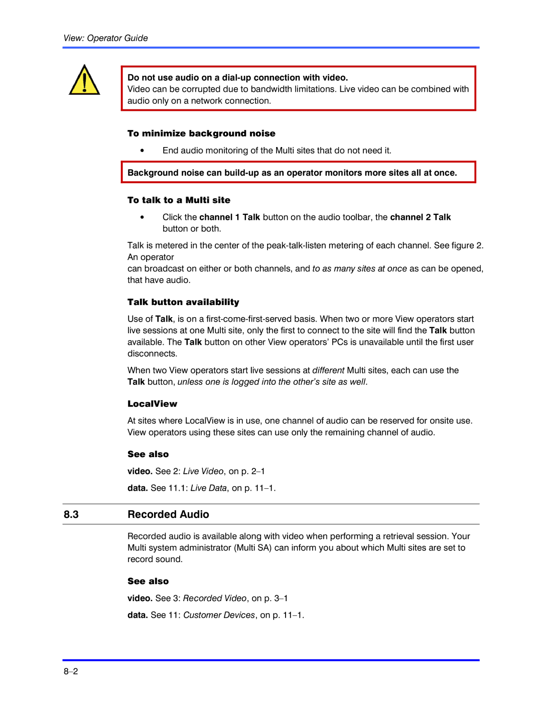 Honeywell K5404V9 manual Recorded Audio, Do not use audio on a dial-up connection with video, To minimize background noise 