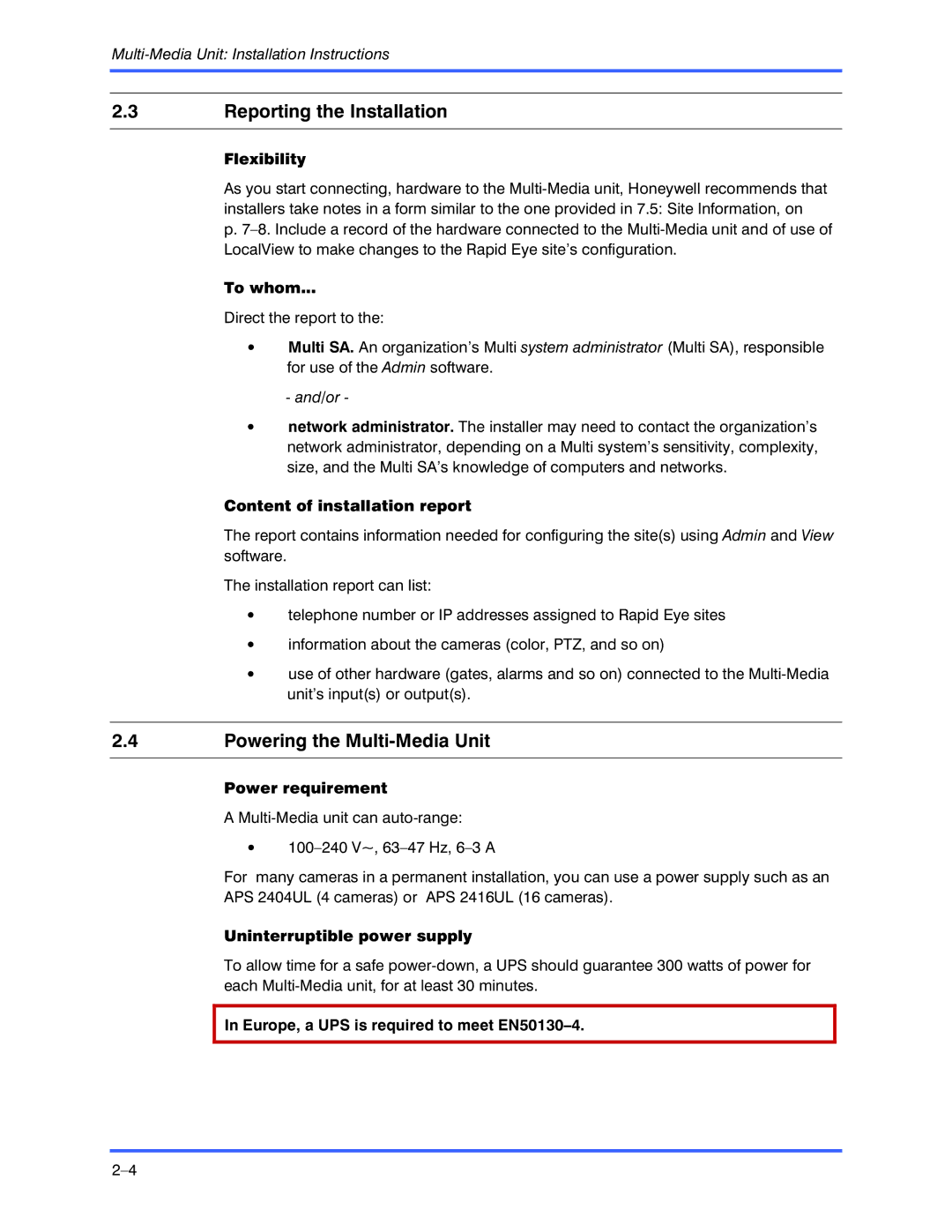 Honeywell K9696V2 installation instructions Reporting the Installation, Powering the Multi-Media Unit 