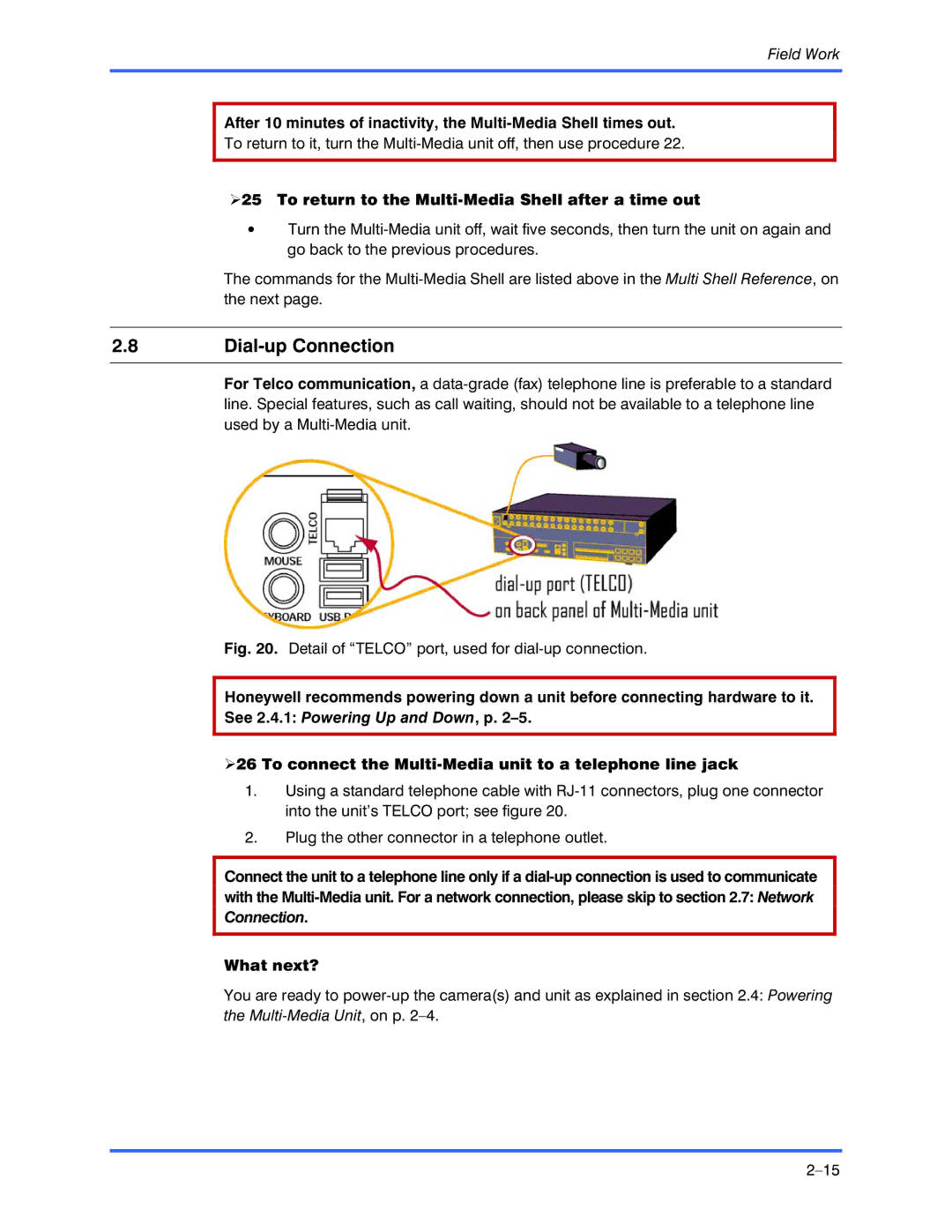 Honeywell K9696V2 installation instructions Dial-up Connection, To return to the Multi-Media Shell after a time out 