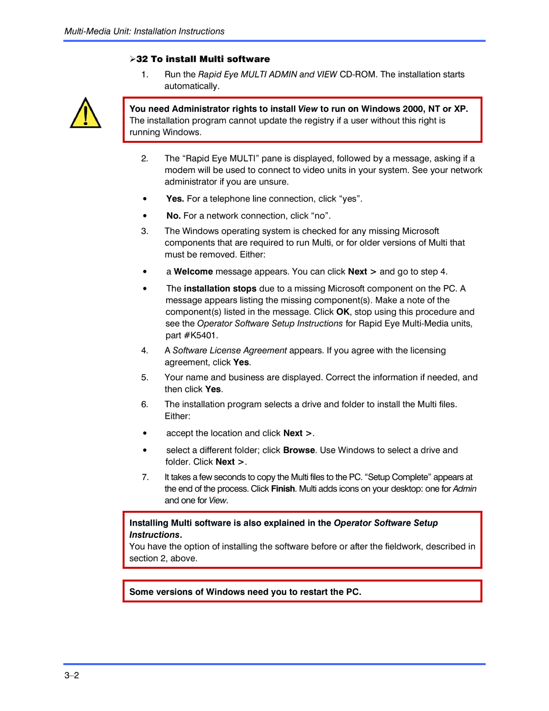 Honeywell K9696V2 installation instructions To install Multi software, Some versions of Windows need you to restart the PC 