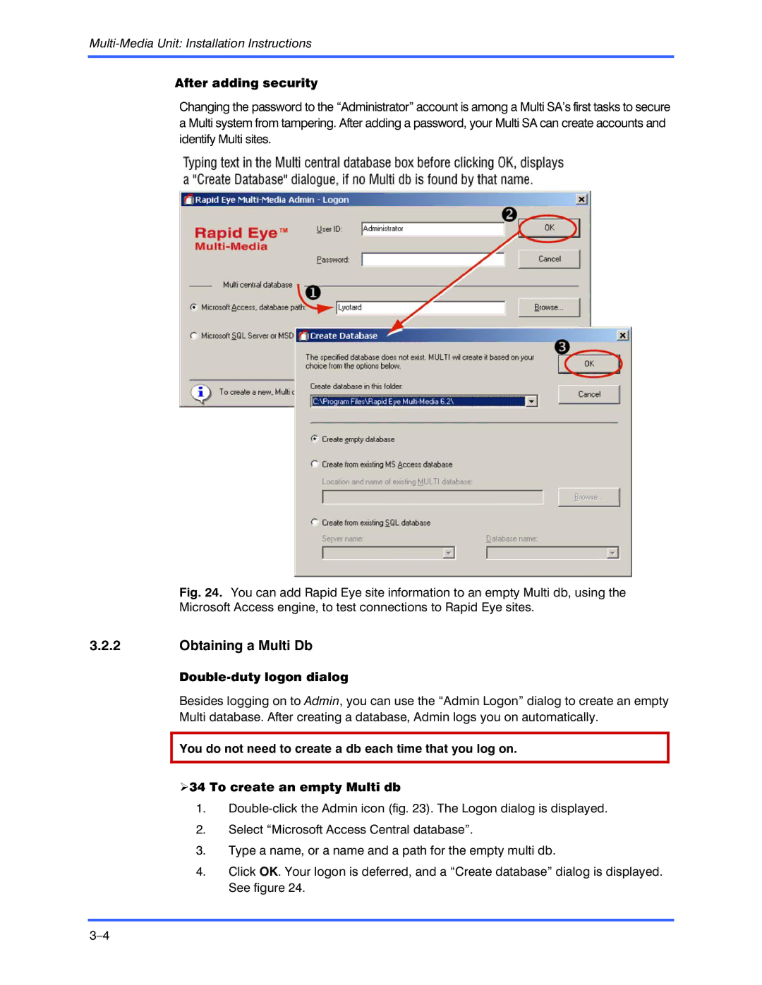 Honeywell K9696V2 installation instructions Obtaining a Multi Db, After adding security, Double-duty logon dialog 