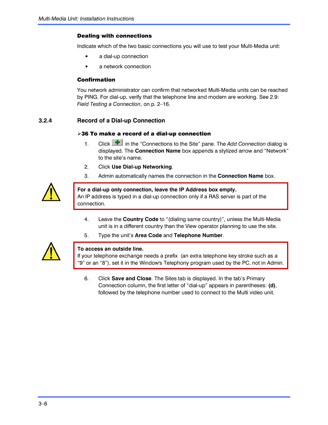 Honeywell K9696V2 Record of a Dial-up Connection, Dealing with connections, Confirmation, Click Use Dial-up Networking 