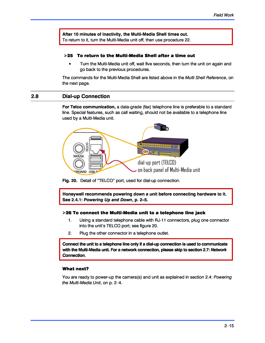 Honeywell K9696V2 installation instructions 2.8Dial-upConnection, the Multi-MediaUnit, on p. 2–4, Field Work, What next? 