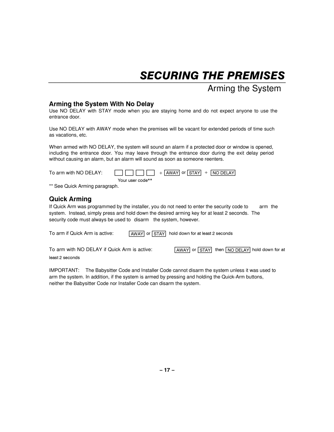 Honeywell LYNXR-I manual Arming the System With No Delay, Quick Arming, To arm with no Delay if Quick Arm is active 