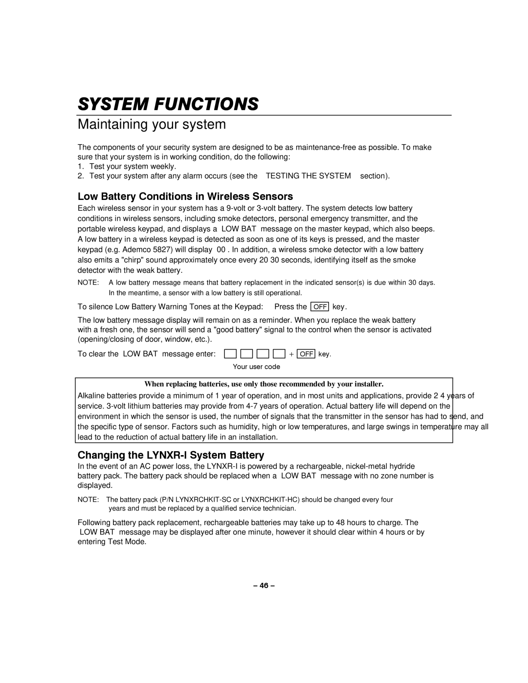 Honeywell Maintaining your system, Low Battery Conditions in Wireless Sensors, Changing the LYNXR-I System Battery 