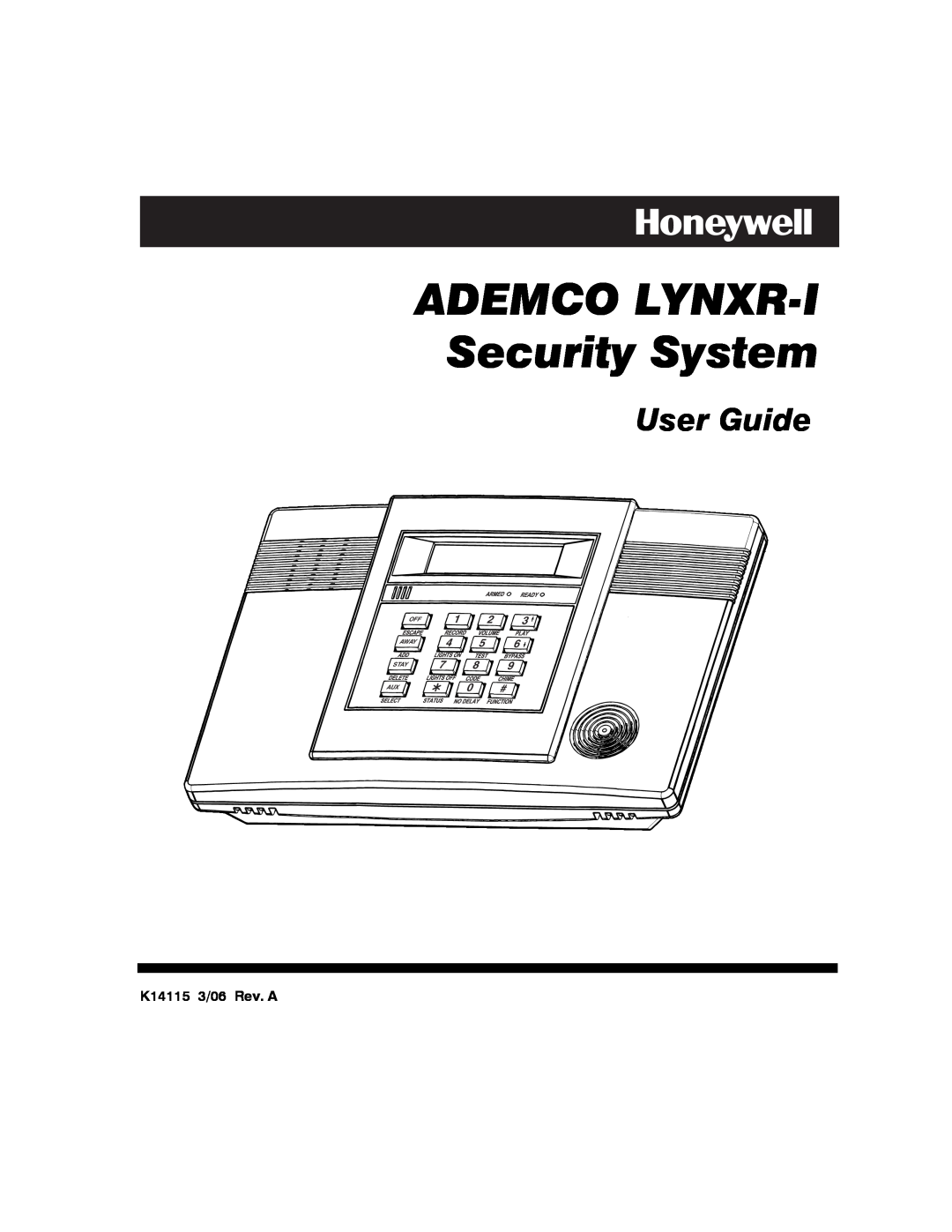 Honeywell manual User Guide, K14115 3/06 Rev. A, ADEMCO LYNXR-I Security System, PLAY3, Armed, Selectaux, Ready 