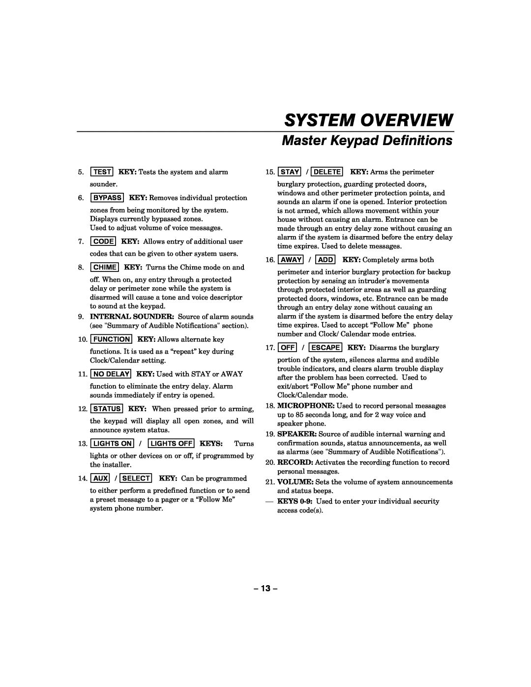 Honeywell LYNXR-I manual System Overview, Master Keypad Definitions, LIGHTS ON / LIGHTS OFF KEYS Turns 