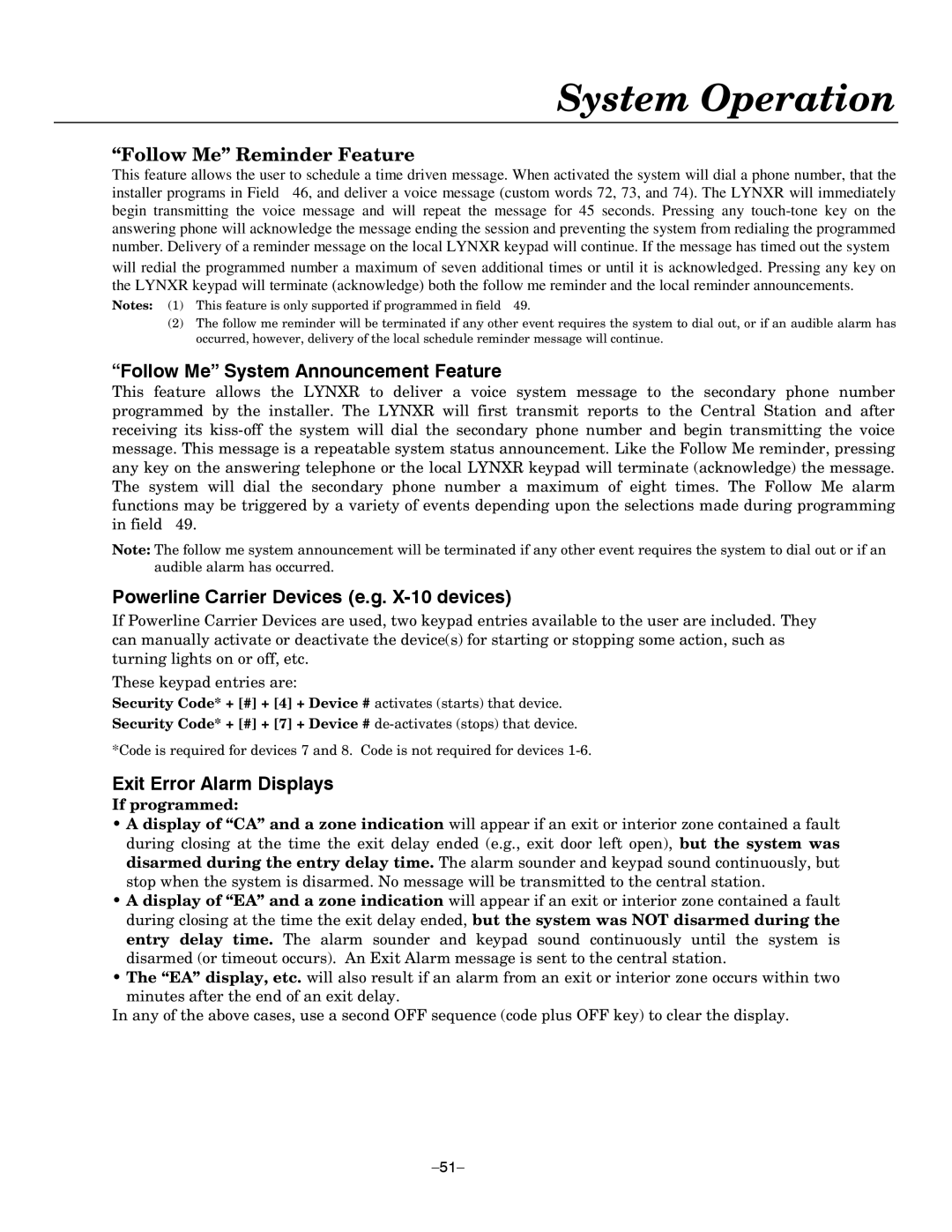 Honeywell LYNXR-EN Follow Me System Announcement Feature, Powerline Carrier Devices e.g. X-10 devices, If programmed 