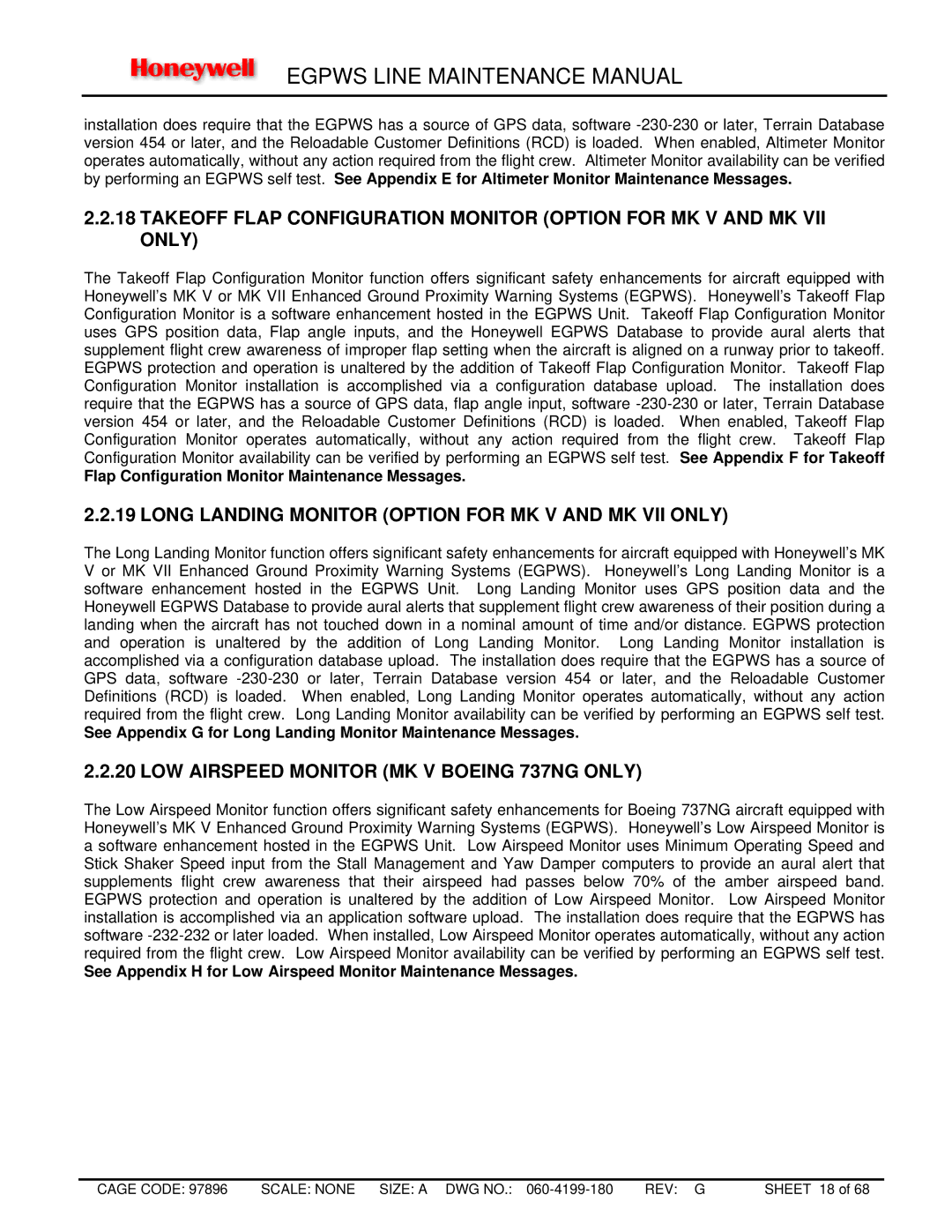 Honeywell MK VIII Long Landing Monitor Option for MK V and MK VII only, LOW Airspeed Monitor MK V Boeing 737NG only 