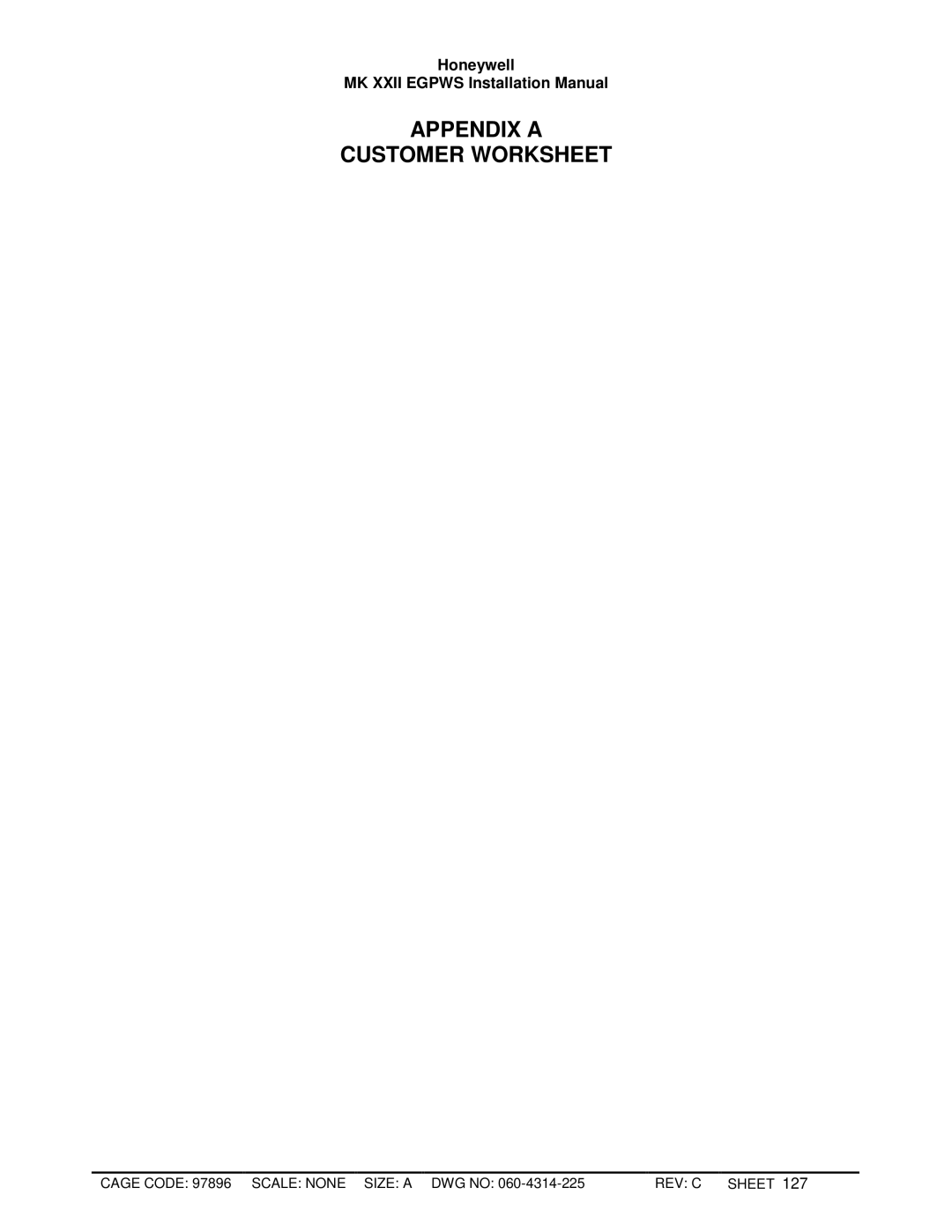 Honeywell MKXXII installation manual Appendix a Customer Worksheet 