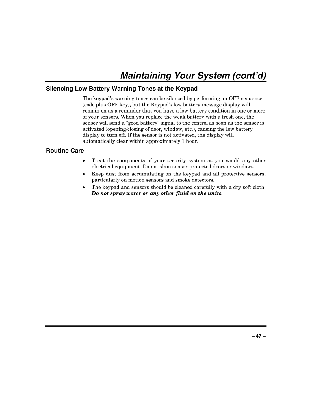 Honeywell N7003V3 manual Maintaining Your System cont’d, Silencing Low Battery Warning Tones at the Keypad, Routine Care 