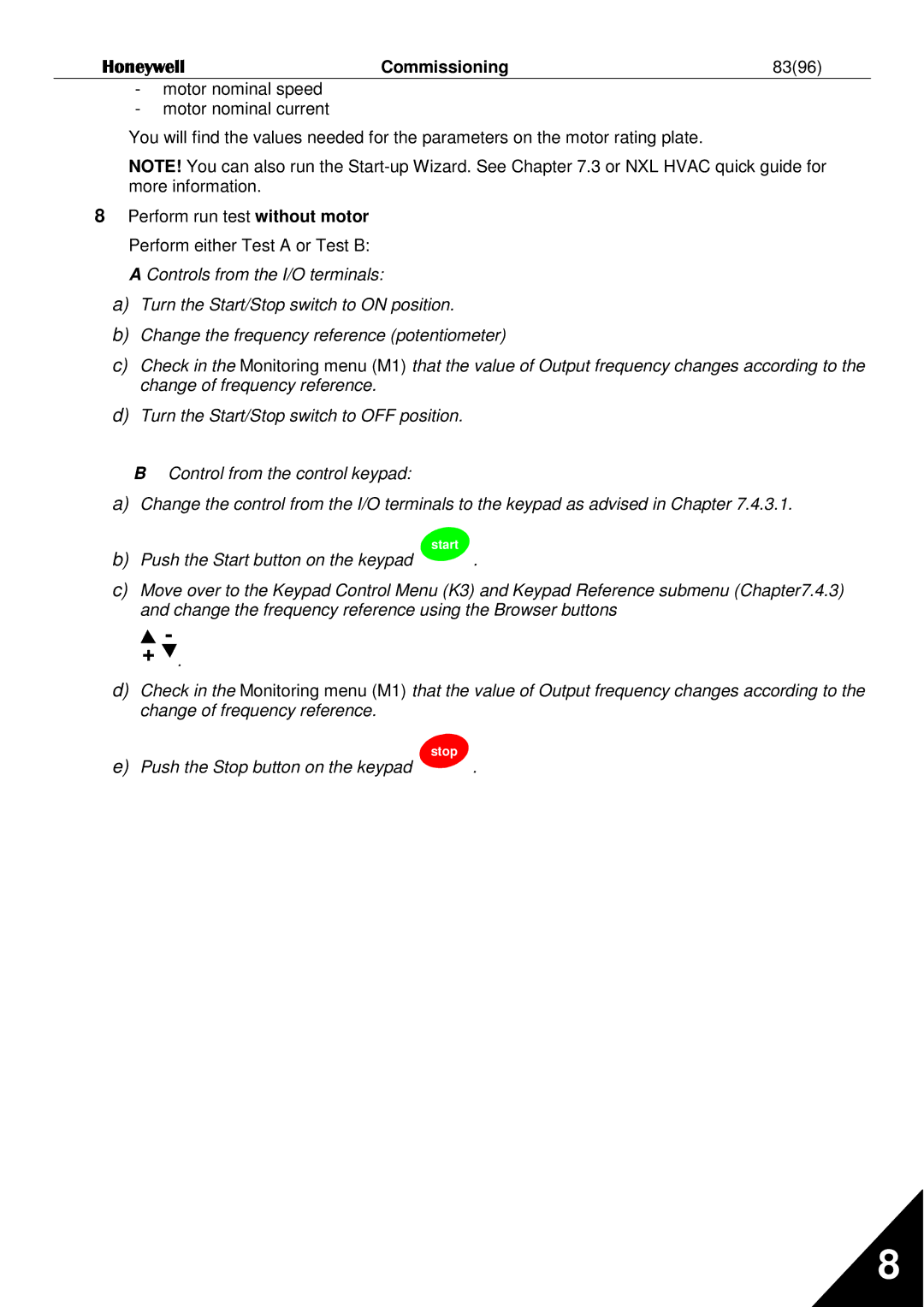 Honeywell NXL user manual Commissioning 8396, Push the Stop button on the keypad 