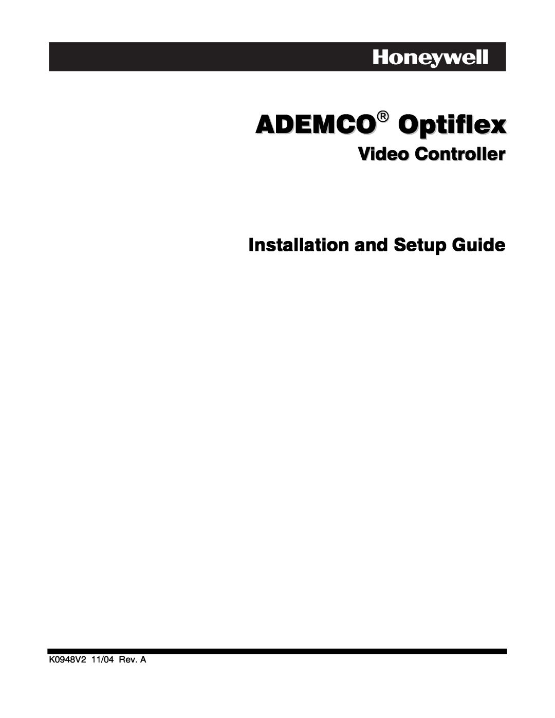 Honeywell setup guide ADEMCO Optiflex, Video Controller Installation and Setup Guide 