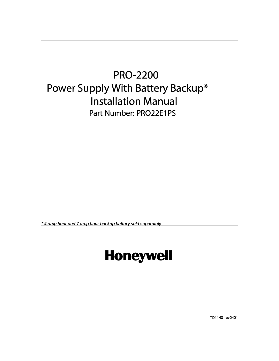 Honeywell installation manual Part Number PRO22E1PS, PRO-2200 Power Supply With Battery Backup, Installation Manual 
