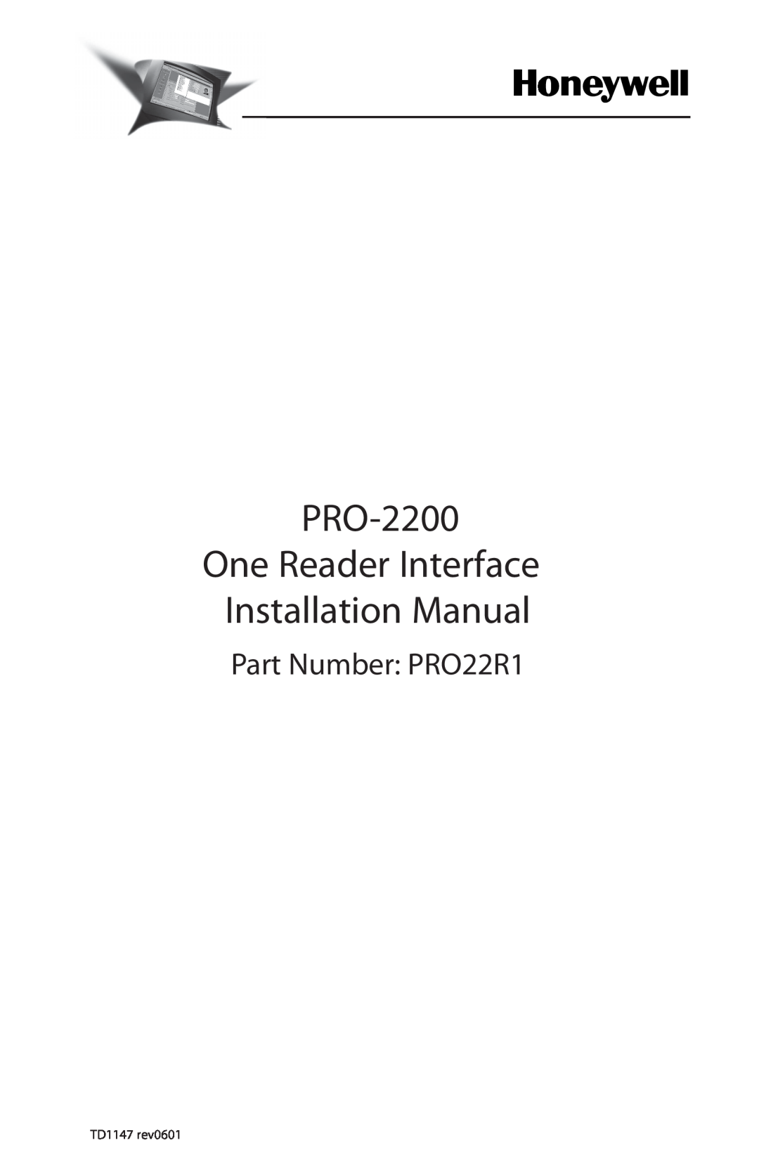 Honeywell installation manual PRO-2200 One Reader Interface Installation Manual, Part Number PRO22R1, TD1147 rev0601 
