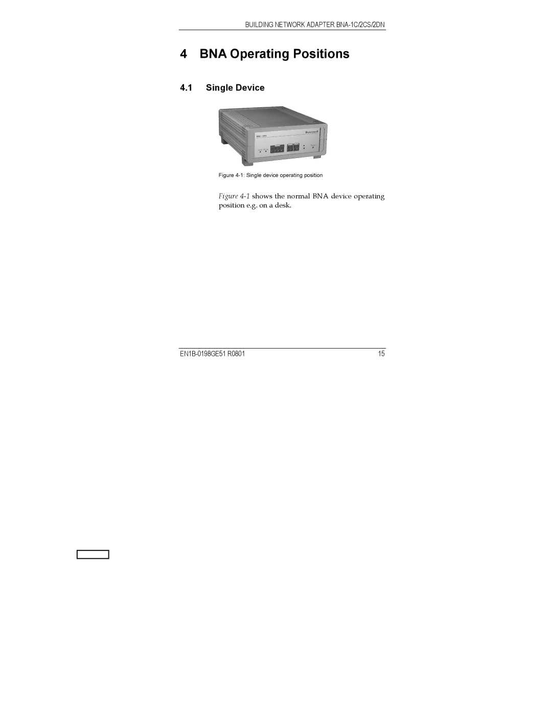 Honeywell Q7055A user manual BNA Operating Positions, Single Device 