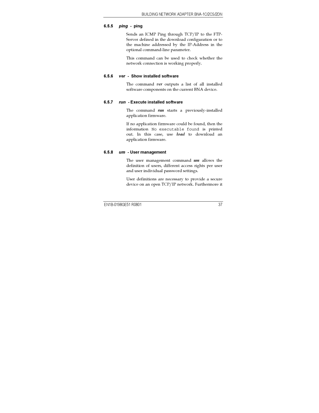 Honeywell Q7055A user manual Ping ping, Ver Show installed software, Run Execute installed software, Um User management 