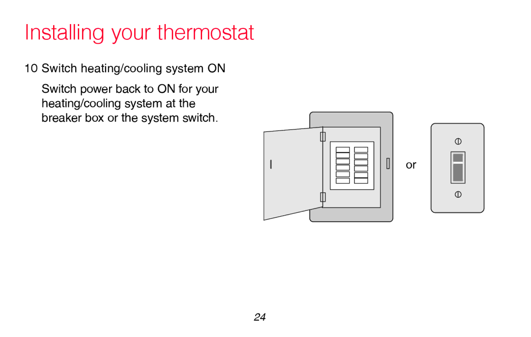 Honeywell RTH8580WF manual Switch heating/cooling system on 