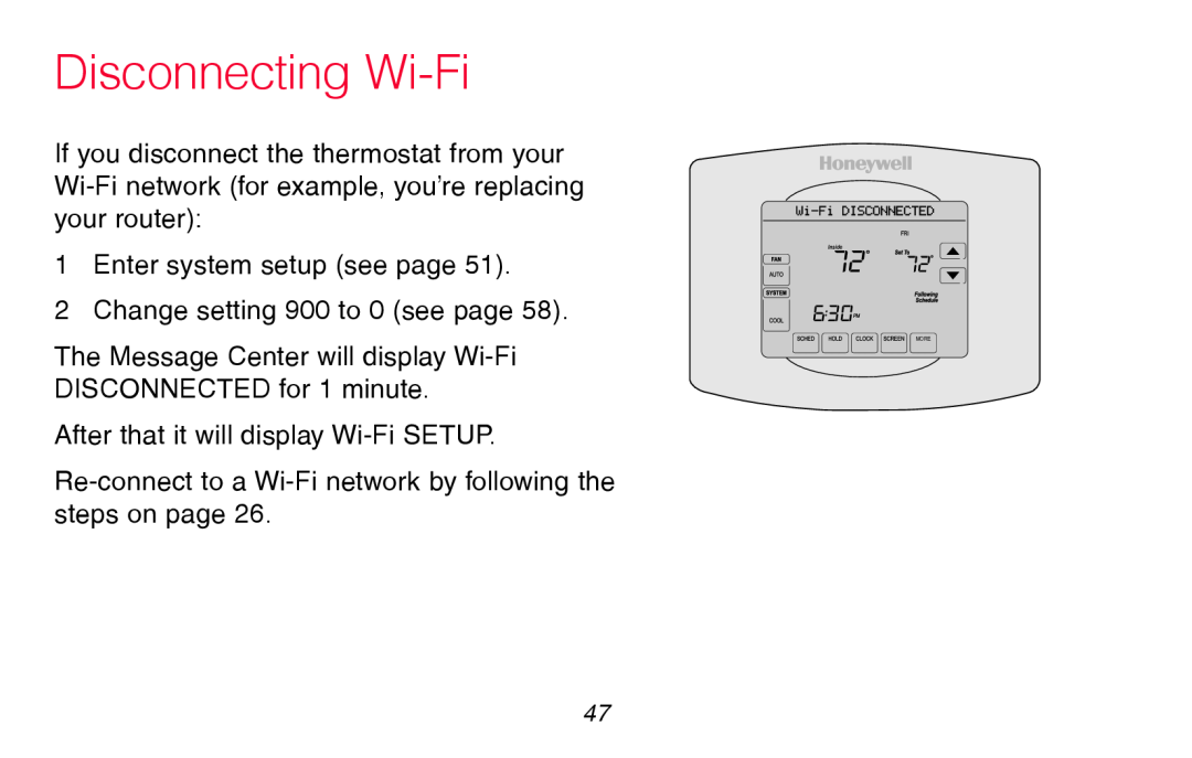 Honeywell RTH8580WF Disconnecting Wi-Fi, Enter system setup see page 2 Change setting 900 to 0 see page, Inside, More 