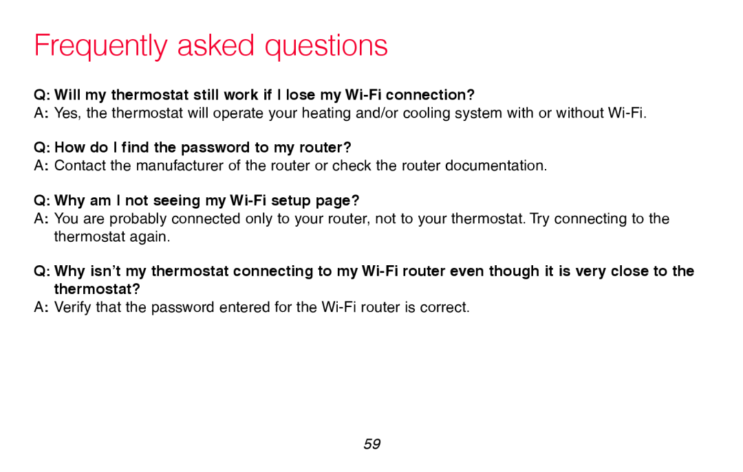 Honeywell RTH8580WF manual Frequently asked questions, QQ Will my thermostat still work if I lose my Wi-Fi connection? 