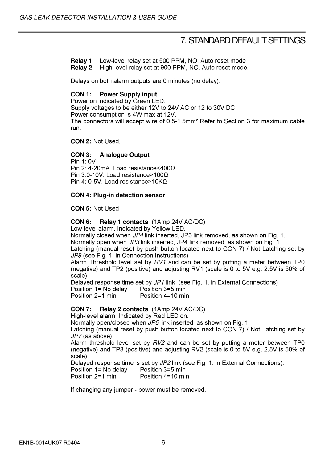 Honeywell SN0500 manual Standard Default Settings, CON 1 Power Supply input Power on indicated by Green LED 