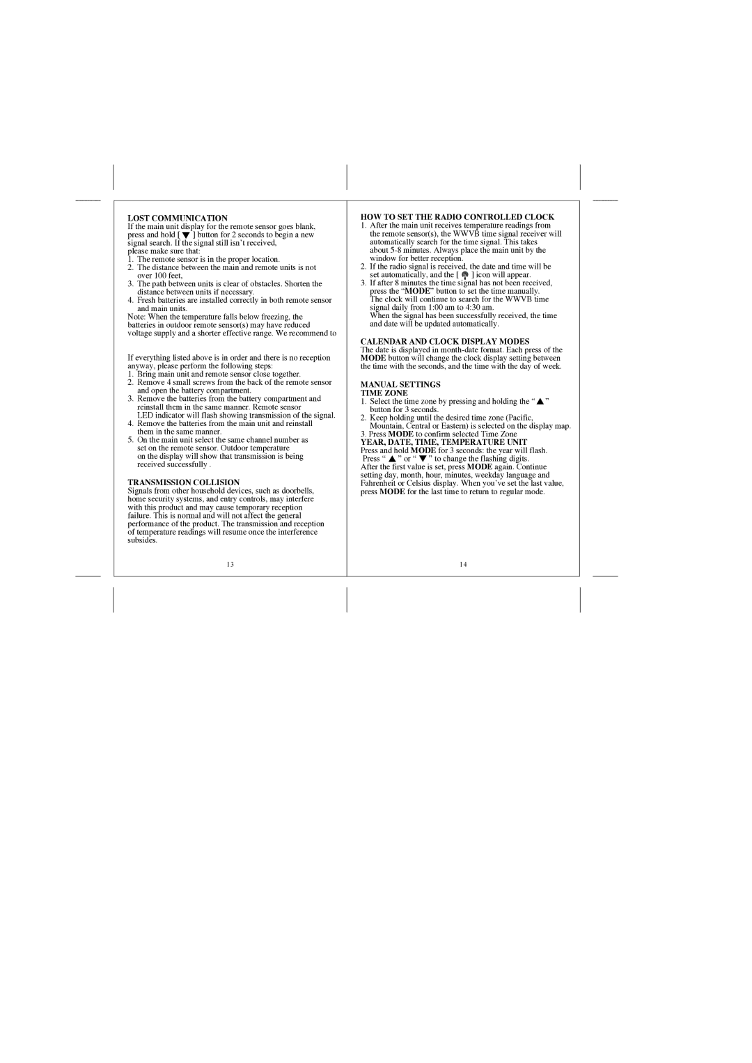 Honeywell TE601CELW user manual Lost Communication, Transmission Collision, HOW to SET the Radio Controlled Clock 