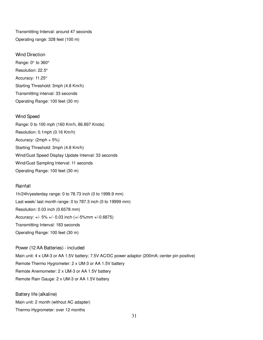Honeywell TE821W user manual Wind Direction, Wind Speed, Rainfall, Power 12 AA Batteries included, Battery life alkaline 