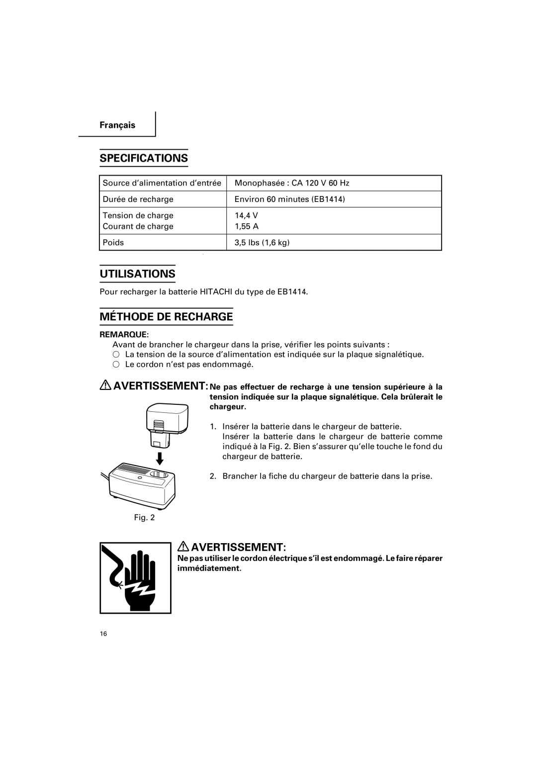 Honeywell UC 14SD instruction manual Utilisations, Méthode DE Recharge 