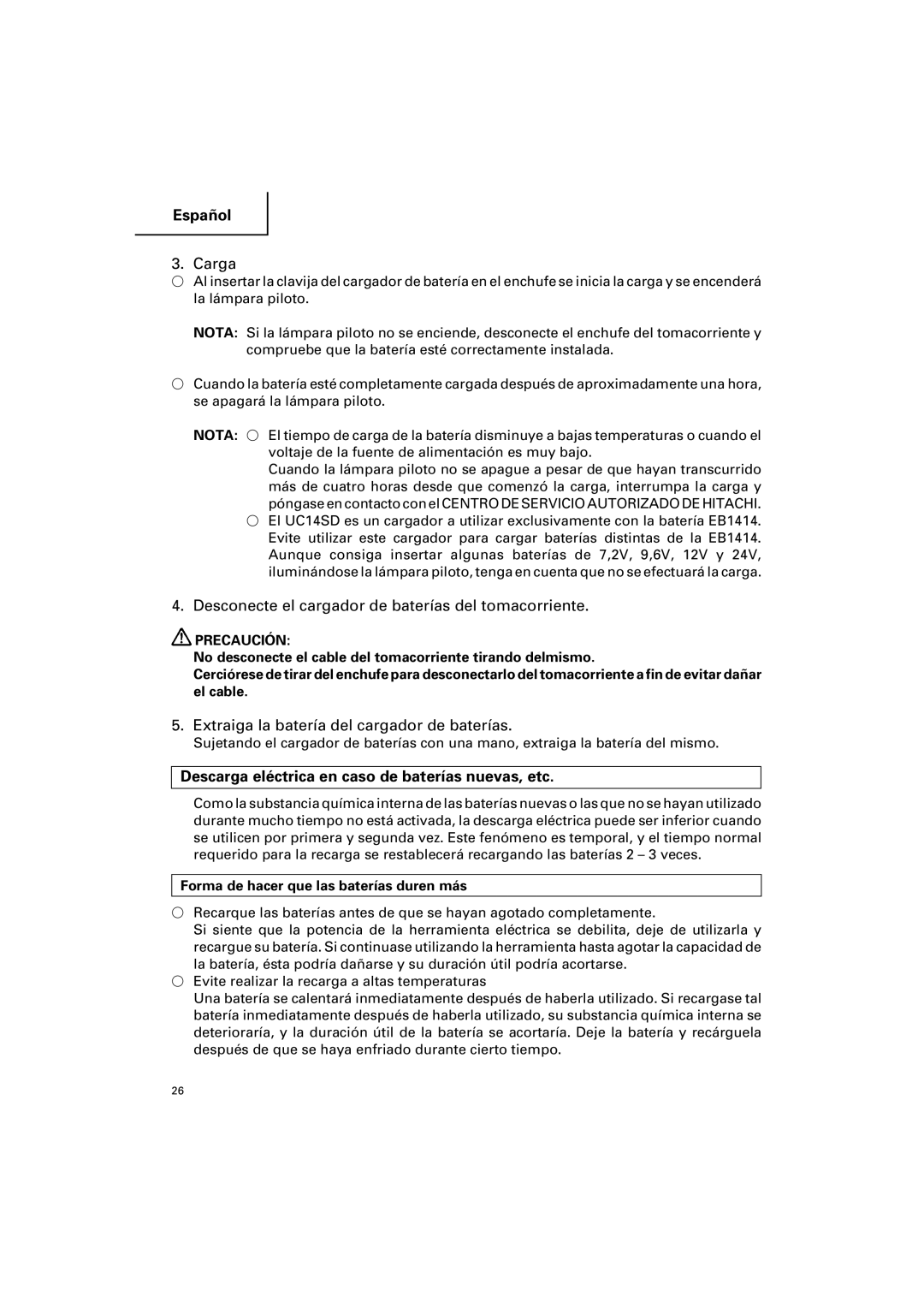 Honeywell UC 14SD instruction manual Carga, Desconecte el cargador de baterías del tomacorriente 