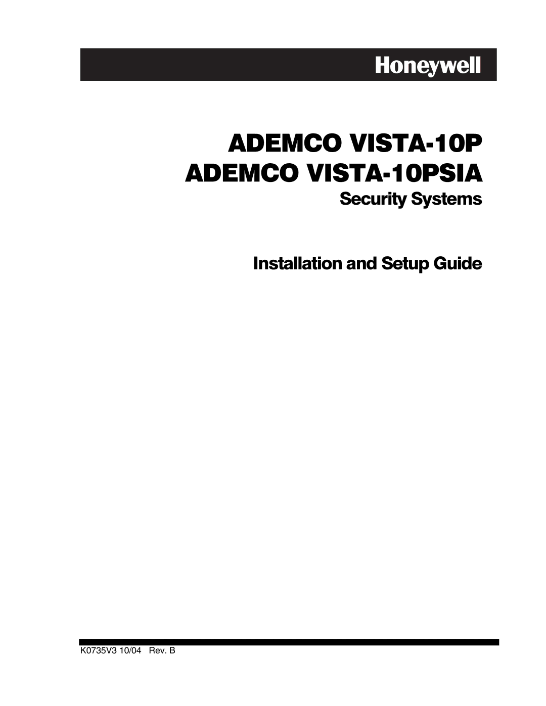 Honeywell Ademco Security Systems setup guide Ademco VISTA-10P Ademco VISTA-10PSIA 