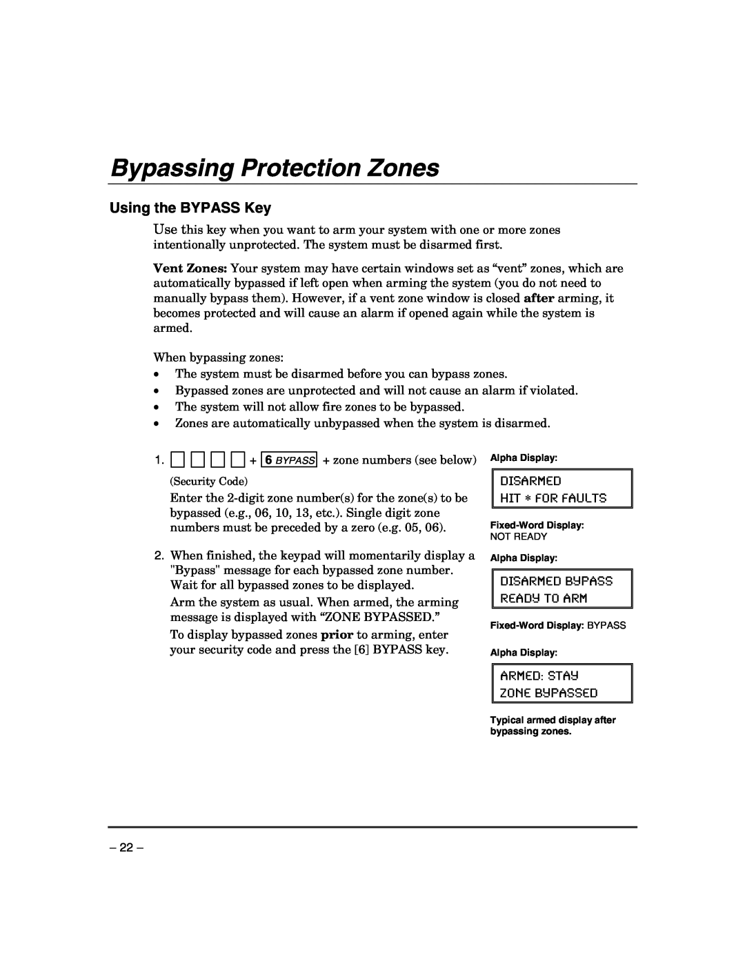 Honeywell VISTA-21IPSIA manual Bypassing Protection Zones, Using the BYPASS Key, Disarmed Hit ∗ For Faults 