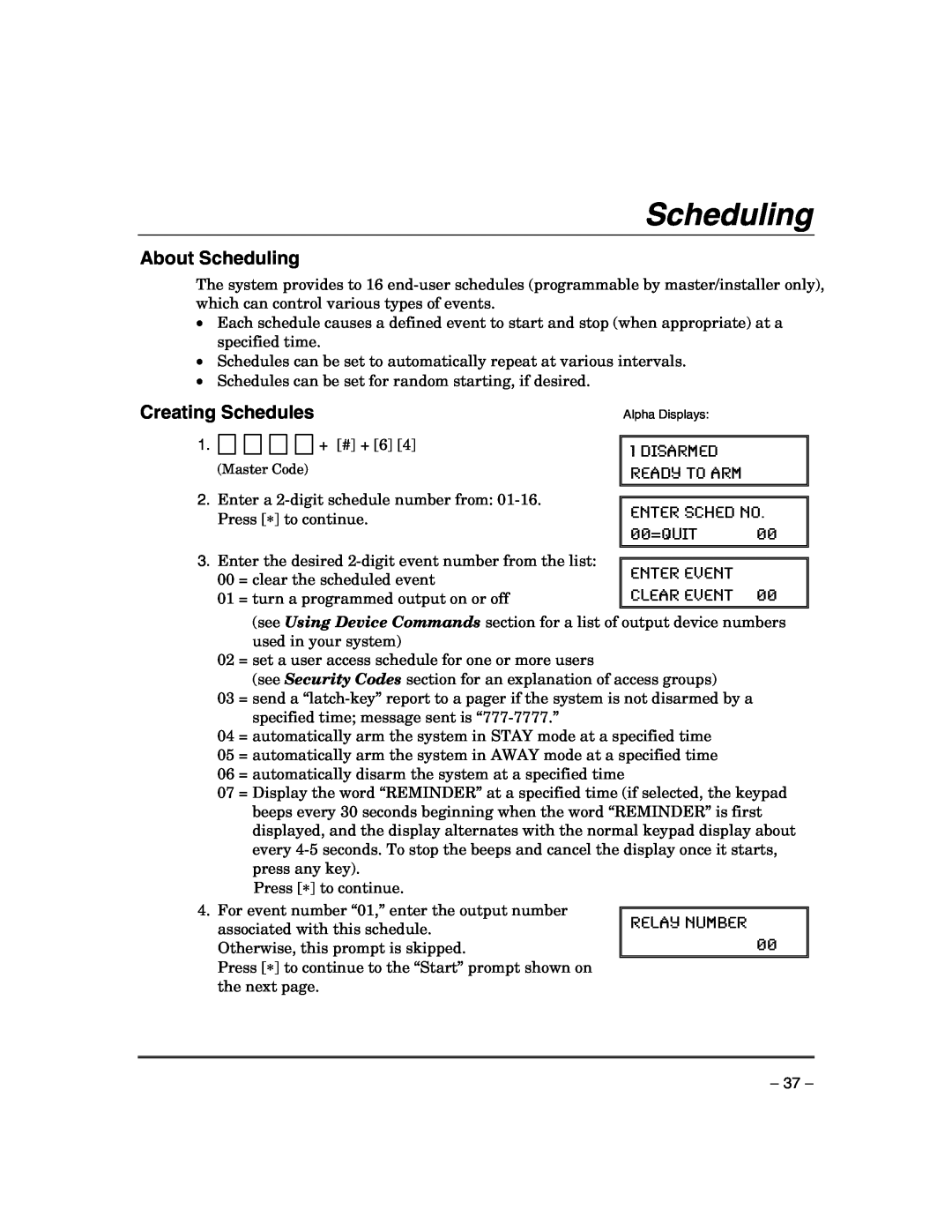 Honeywell VISTA-21IP manual About Scheduling, Creating Schedules, Disarmed, 00=QUIT, Relay Number, Enter Sched No 