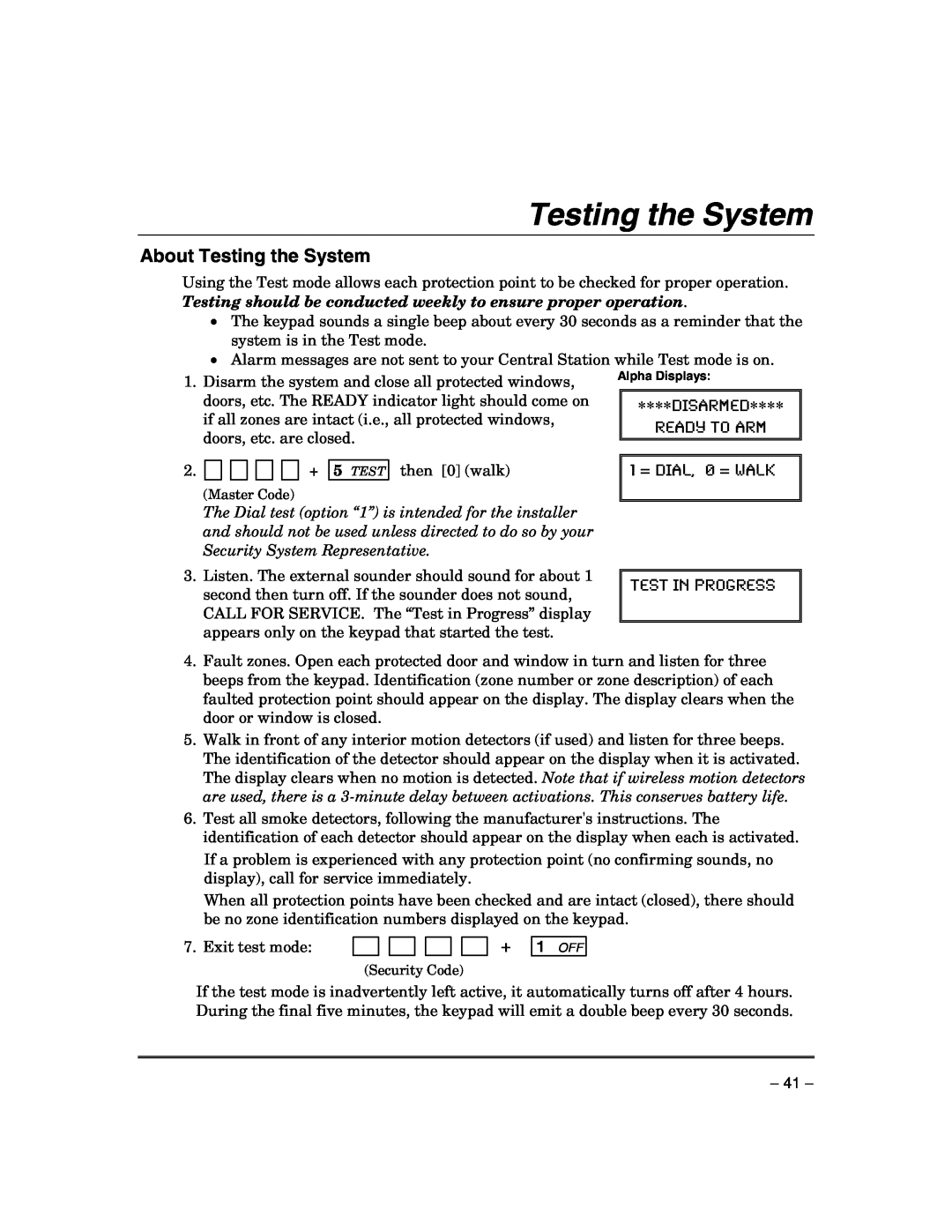 Honeywell VISTA-21IPSIA manual About Testing the System, READY TO ARM 1 = DIAL, 0 = WALK, Test In Progress 
