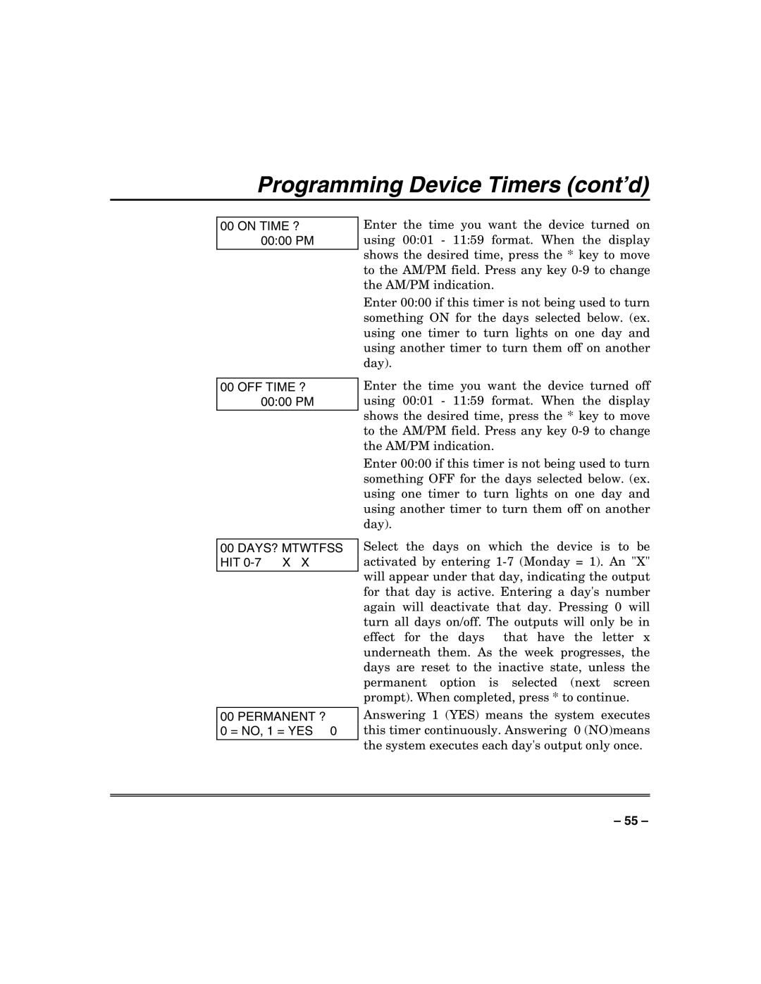 Honeywell VISTA-128BP, VISTA-250BP manual Programming Device Timers cont’d, DAYS? Mtwtfss HIT 0-7 X Permanent ? 