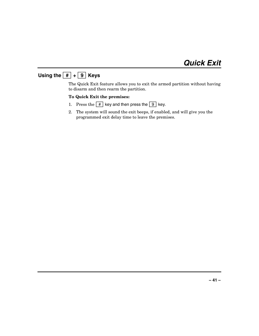 Honeywell VISTA-128BP, VISTA-250BP, VISTA-128SIA manual Using the # + 9 Keys, To Quick Exit the premises 