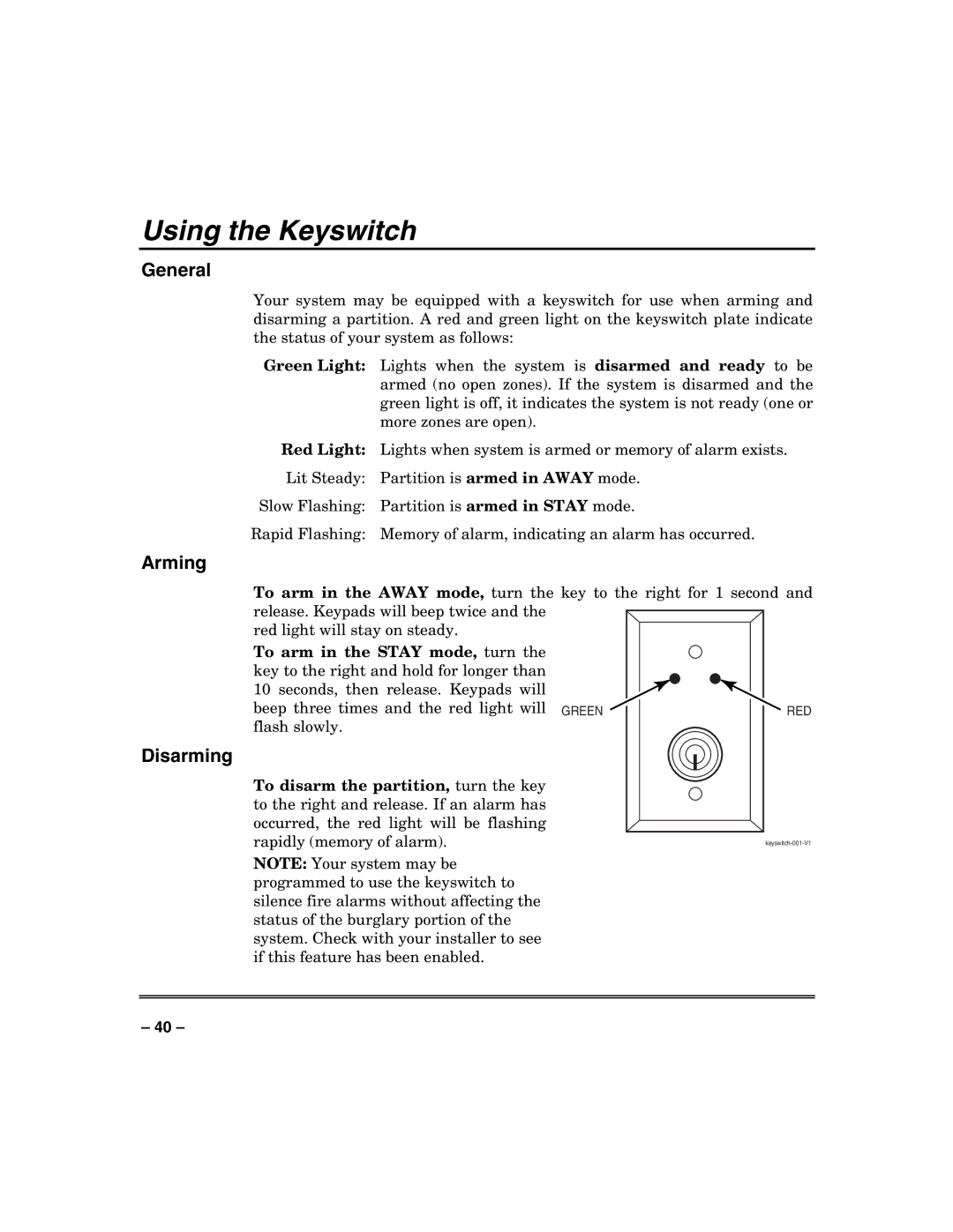 Honeywell VISTA-250FBP, VISTA-128FBP manual Using the Keyswitch, Arming, Disarming, To arm in the Stay mode, turn 