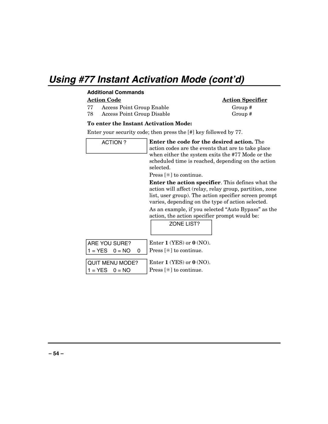 Honeywell VISTA-250FBP manual To enter the Instant Activation Mode, Action ? Are YOU SURE?, Quit Menu MODE?, Zone LIST? 