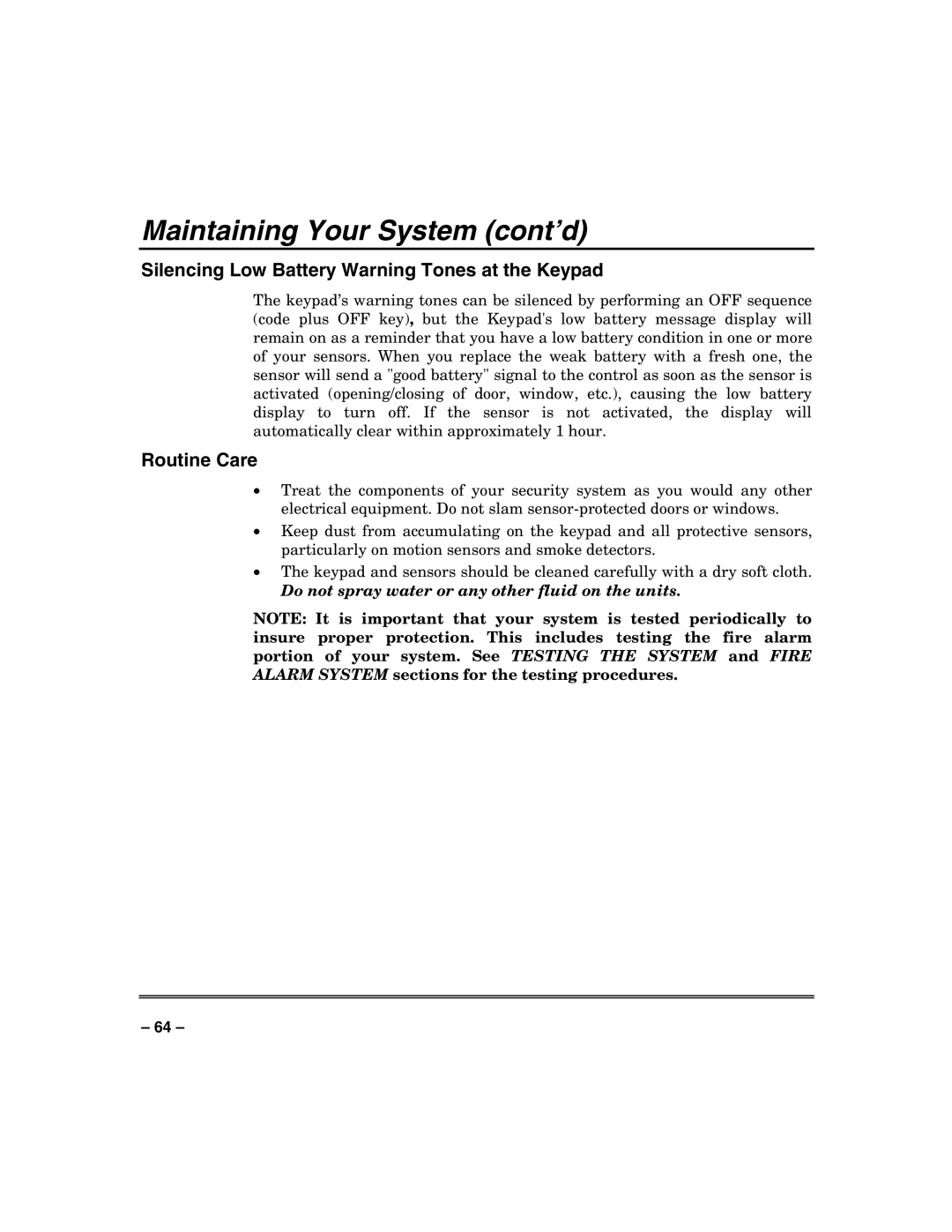 Honeywell VISTA-250FBP Maintaining Your System cont’d, Silencing Low Battery Warning Tones at the Keypad, Routine Care 