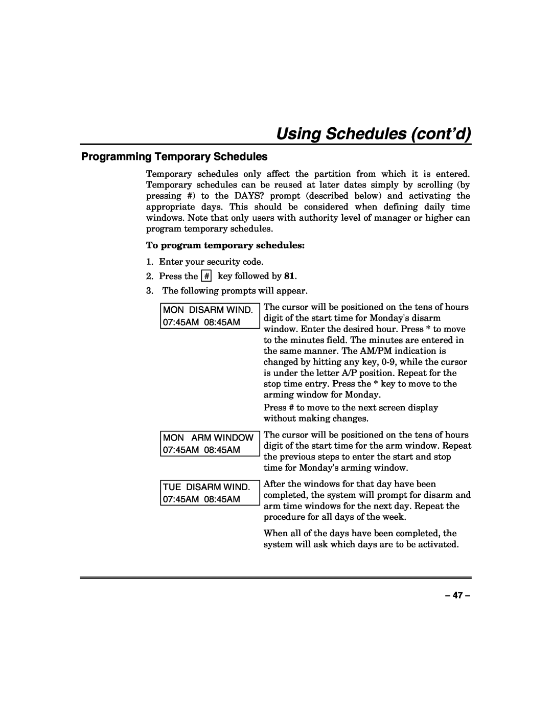 Honeywell VISTA-128FBP manual Using Schedules cont’d, Programming Temporary Schedules, To program temporary schedules 