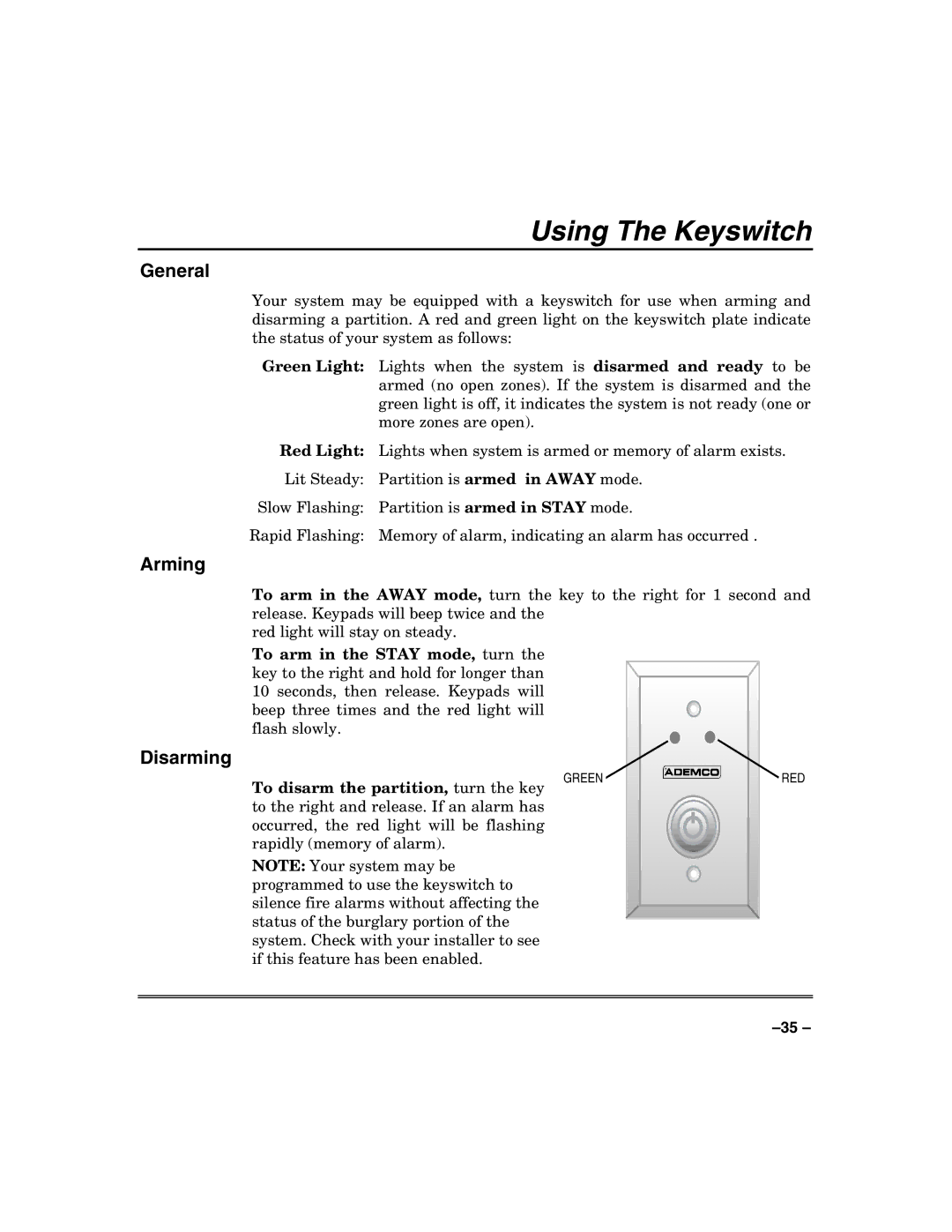 Honeywell VISTA-128FB, VISTA-32FB manual Using The Keyswitch, Arming, Disarming, To arm in the Stay mode, turn 