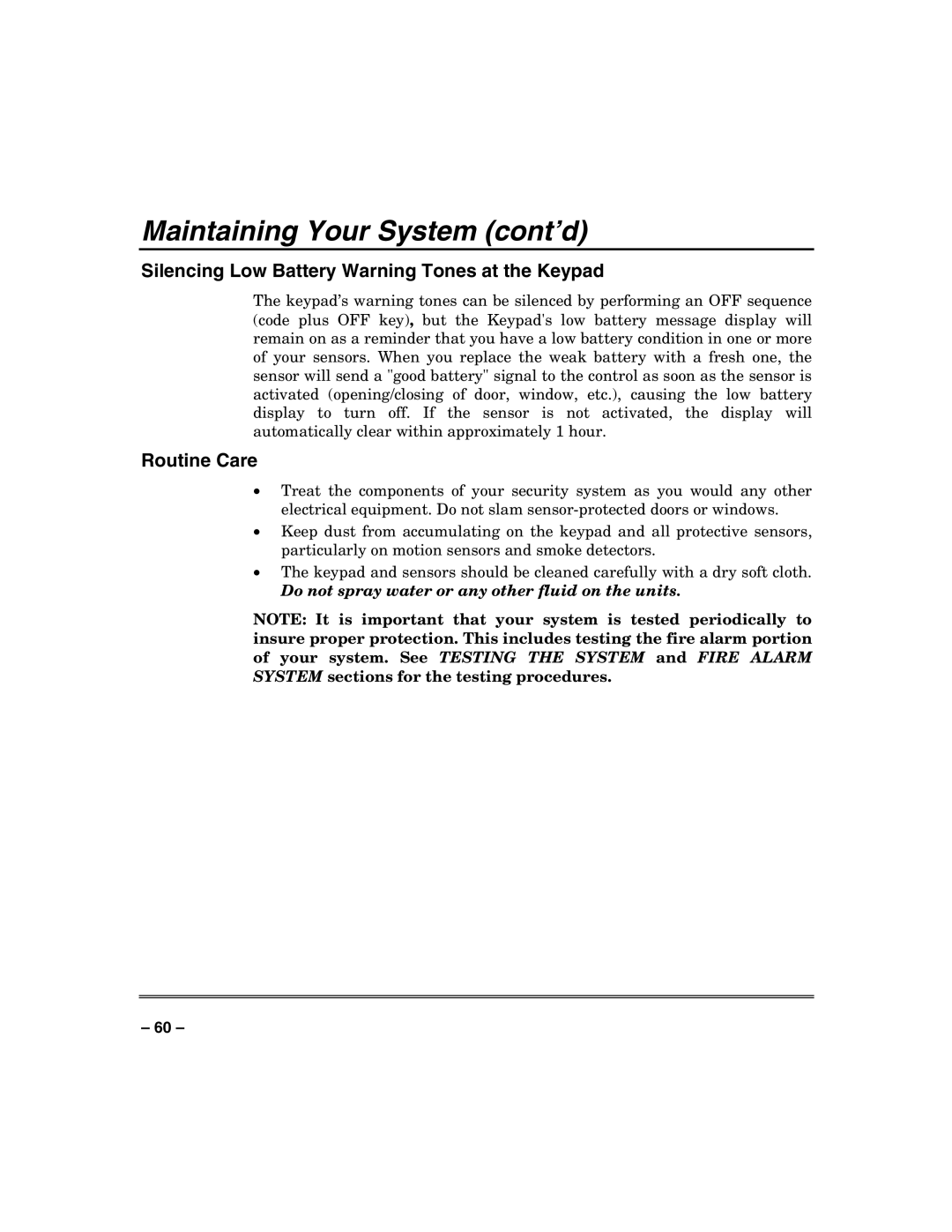 Honeywell VISTA-32FB manual Maintaining Your System cont’d, Silencing Low Battery Warning Tones at the Keypad, Routine Care 