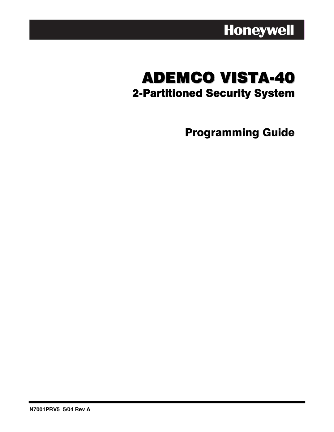 Honeywell 2-Partitioned Security System, VISTA-40 manual $0&29,67$, N7001PRV5 5/04 Rev a 