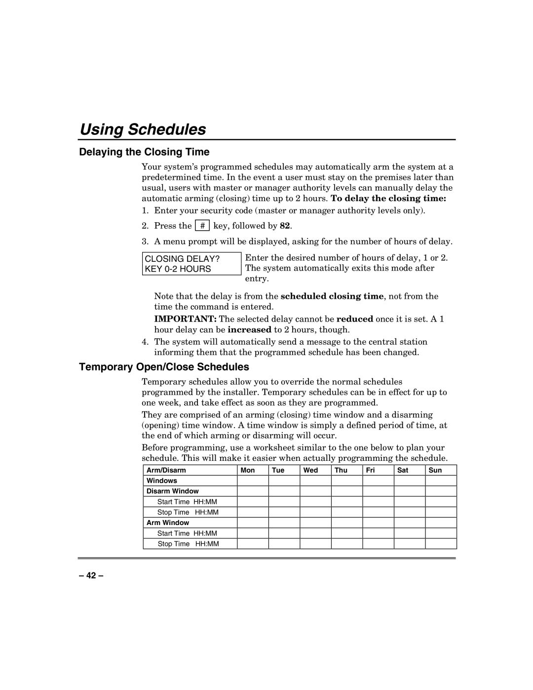 Honeywell VISTA-50PUL manual Using Schedules, Delaying the Closing Time, Temporary Open/Close Schedules 