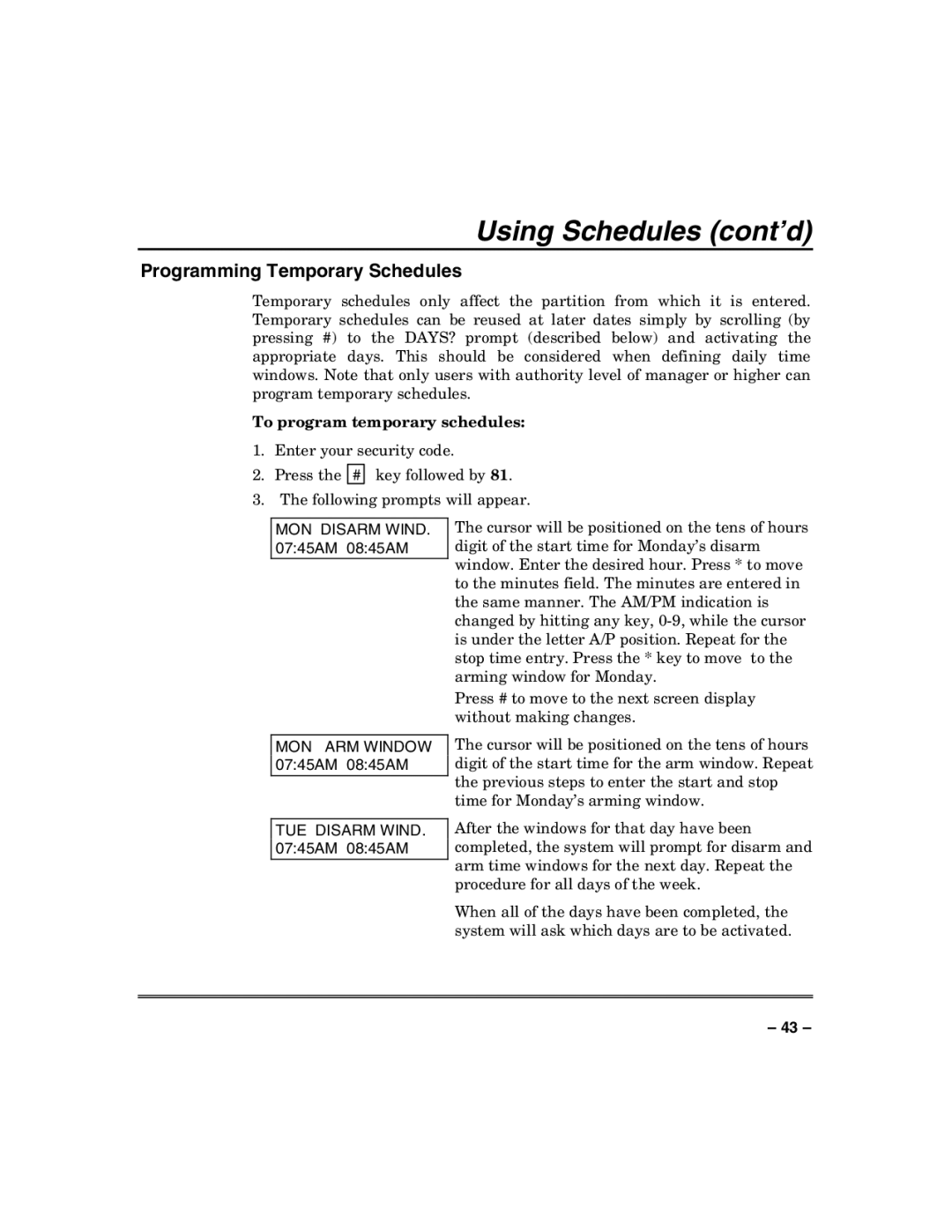 Honeywell VISTA-50PUL manual Using Schedules cont’d, Programming Temporary Schedules, To program temporary schedules 